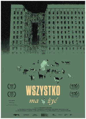 9. Ukraina ! Film Festival: Wszystko ma żyć