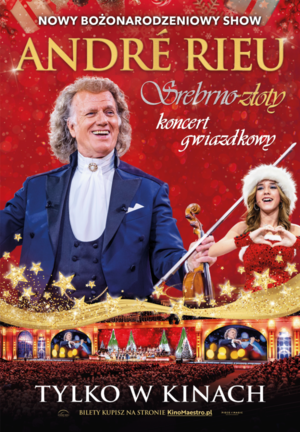 André Rieu Srebrno-złoty koncert gwiazdkowy 