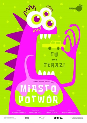 Tu i teraz! Miasto Potwór