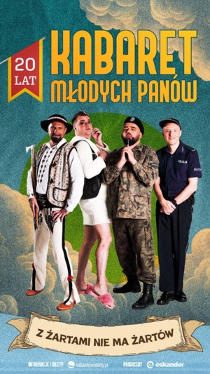 Kabaret Młodych Panów - Z żartami nie ma żartów - 20 lecie - Kraśnik