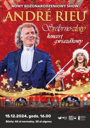 RETRANSMISJA KONCERTU: ANDRE RIEU. SREBRNO-ZŁOTY KONCERT GWIAZDKOWY