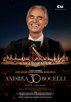 Andrea Bocelli. Wielki jubileusz 30-lecia występów