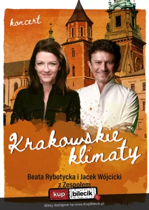 Krakowskie Klimaty - Jacek Wójcicki, Beata Rybotycka