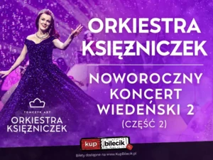 KONCERT WIEDEŃSKI  2 - NOWY PROGRAM - PIERWSZA NA ŚWIECIE ORKIESTRA KSIĘŻNICZEK TOMCZYK ART