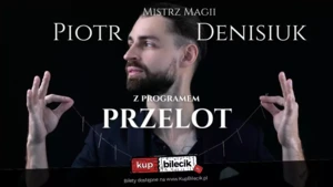 Iluzjonista Piotr Denisiuk - Magiczne Show