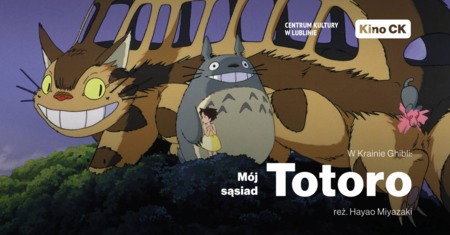 Bilety na wydarzenie - W Krainie Ghibli: Mój sąsiad Totoro, Lublin