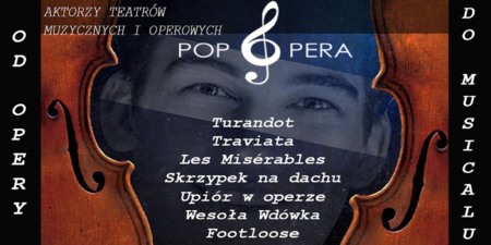 Bilety na wydarzenie - Pop Opera - od opery do musicalu, LUBLIN