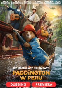 Bilety na wydarzenie - PADDINGTON W PERU  (DUBBING) (PREMIERA), Maków Mazowiecki