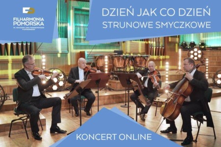 Bilety na wydarzenie - Koncert dla dzieci "Dzień jak co dzień - strunowe smyczkowe", -Transmisja Online