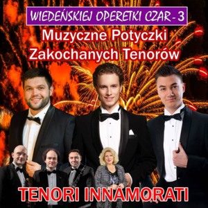 Bilety na wydarzenie - Wiedeńskiej Operetki Czar – Muzyczne Potyczki Zakochanych Tenorów Muzyczne Potyczki Zakochanych Tenorów, Marki