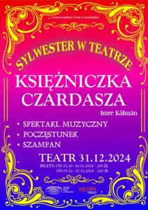 Bilety na wydarzenie - SYLWESTER W TEATRZE - "Księżniczka Czardasza", Grudziądz