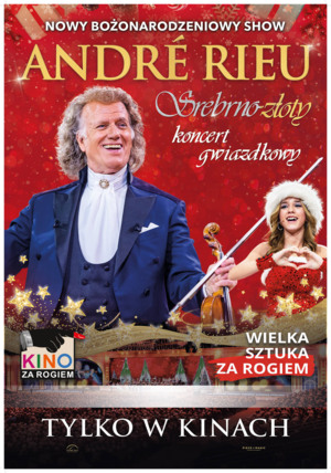 Andre Rieu: Srebrno-złoty koncert gwiazdkowy.