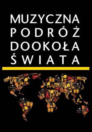 Muzyczna podróż dookoła świata