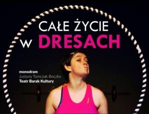 "Całe życie w dresach" Ba-Ku teatr