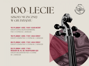 100-LECIE SZKOŁY MUZYCZNEJ W GRUDZIĄDZU