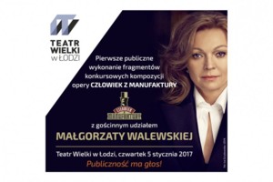 CZŁOWIEK Z MANUFAKTURY - pierwsza publiczna prezentacja fragmentów opery