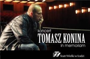 KONCERT TOMASZ KONINA IN MEMORIAM