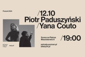 Piotr Paduszyński i Yana Couto | 12.10.2024 | POZNAŃ | Scena na Piętrze