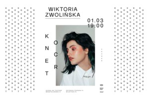 Wiktoria Zwolińska | 1.03.2024 | POZNAŃ | Scena na Piętrze