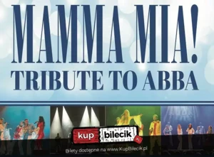 Tribute to Abba-najpopularniejszy spektakl muzyczny ostatnich lat!