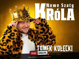 Stand-up: Tomek Kołecki "Nowe Szaty Króla"