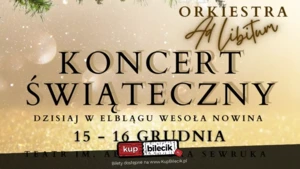 Koncert Świąteczny "Dzisiaj w Elblągu Wesoła Nowina"