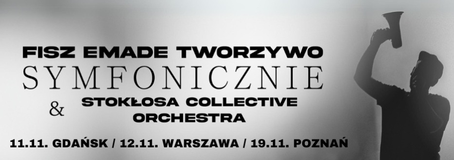 Fisz Emade Tworzywo Symfonicznie Trasa koncertowa