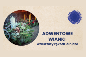 Wianki adwentowe warsztaty rękodzielnicze