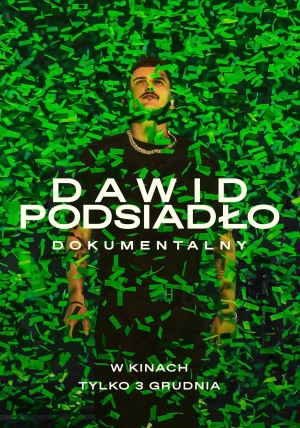 DAWID  PODSIADŁO - DOKUMENTALNY  2D