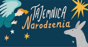 Tajemnica Narodzenia - spektakl dla dzieci