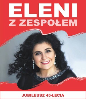 Eleni - koncert 45-lecia