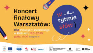 Koncert finałowy Warsztatów „W rytmie słów”