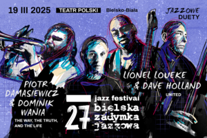 27. Bielska Zadymka Jazzowa - Jazzowe Duety