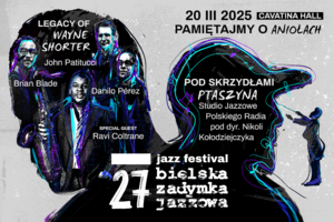 27. Bielska Zadymka Jazzowa - Pamiętajmy o Aniołach