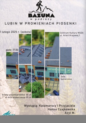 Bazuna w podróży -  LUBIN W PROMIENIACH PIOSENKI