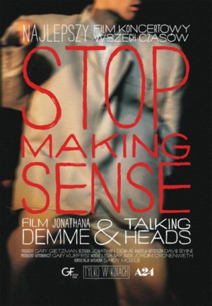 STOP MAKING SENSE 