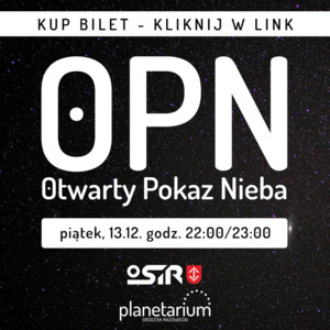 Otwarty Pokaz Nieba - 13.12.2024