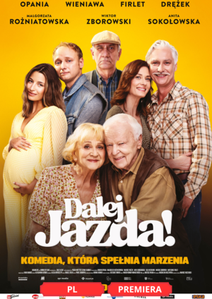 DALEJ JAZDA!   (PREMIERA)