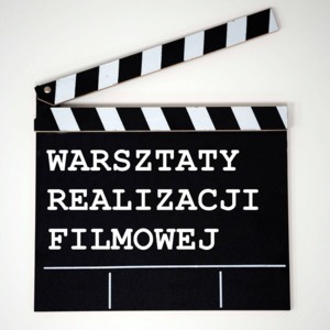 Warsztaty realizacji filmowej