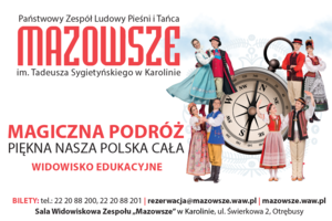 "MAGICZNA PODRÓŻ- PIĘKNA NASZA POLSKA CAŁA"- widowisko edukacyjne dla dzieci