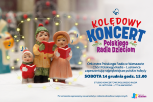 KONCERT KOLĘD DLA DZIECI W POLSKIM RADIU