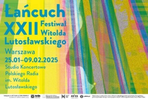 Festiwal Witolda Lutosławskiego „Łańcuch XXII”: Maria Leszczyńska, NOSPR i Jarosław Szemet