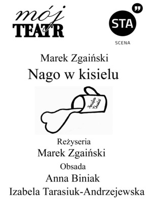 MÓJ TEATR: Nago w kisielu