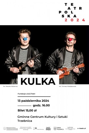 Spektakl "Kulka"