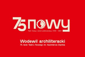 Wodewil archiliteracki na 75-lecie Nowego