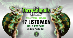 TerraAnimals 17 LISTOPADA Terrarystyka&Botanika HALA CZYŻYNY