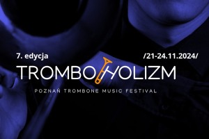 Koncert Inauguracyjny TROMBOHOLIZM. Poznań Trombone Music Festival 