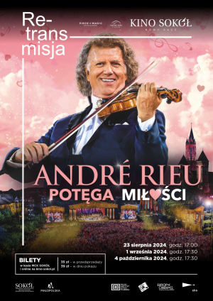 ANDRÉ RIEU. POTĘGA MIŁOŚCI - Retransmisja nowego letniego koncertu z Maastricht