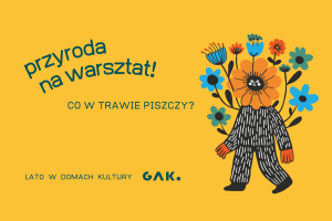 Co w trawie piszczy - warsztaty plastyczne | Przyroda na warsztat! | Teatr Leśny