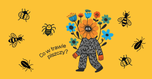 Co w trawie piszczy - warsztaty plastyczne w Plamie GAK